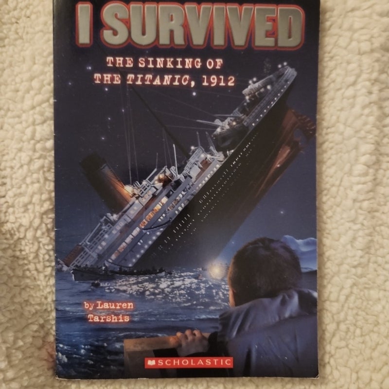 I Survived the Sinking of the Titanic 1912