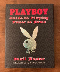 Playboy Guide to Playing Poker at Home