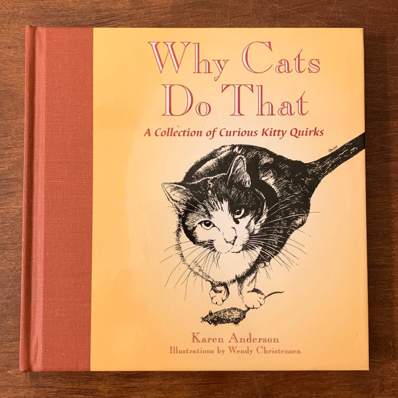 Why Cats Do That