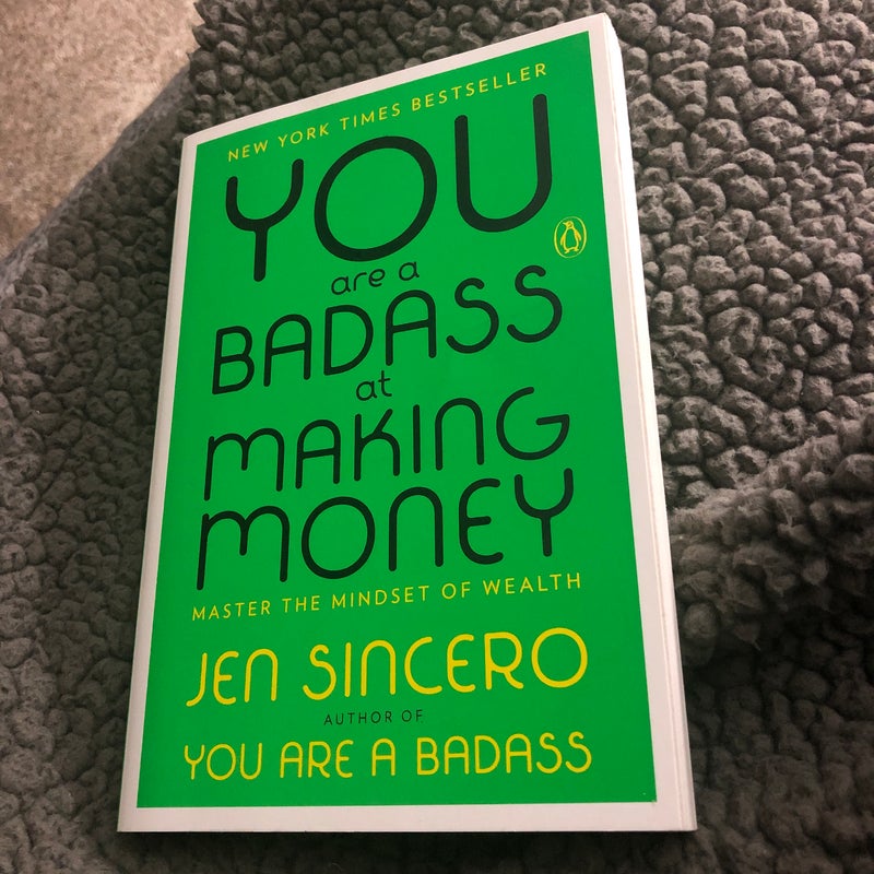 You Are a Badass at Making Money