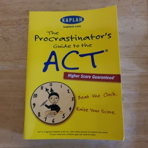 The Procrastinator's Guide to the Act
