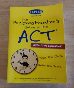 The Procrastinator's Guide to the Act
