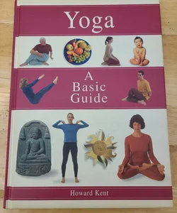 Yoga A Basic Guide