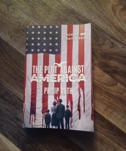 The Plot Against America (Movie Tie-In Edition)
