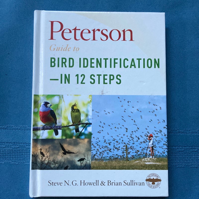 Peterson Guide to Bird Identification--In 12 Steps