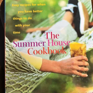 The Summer House Cookbook