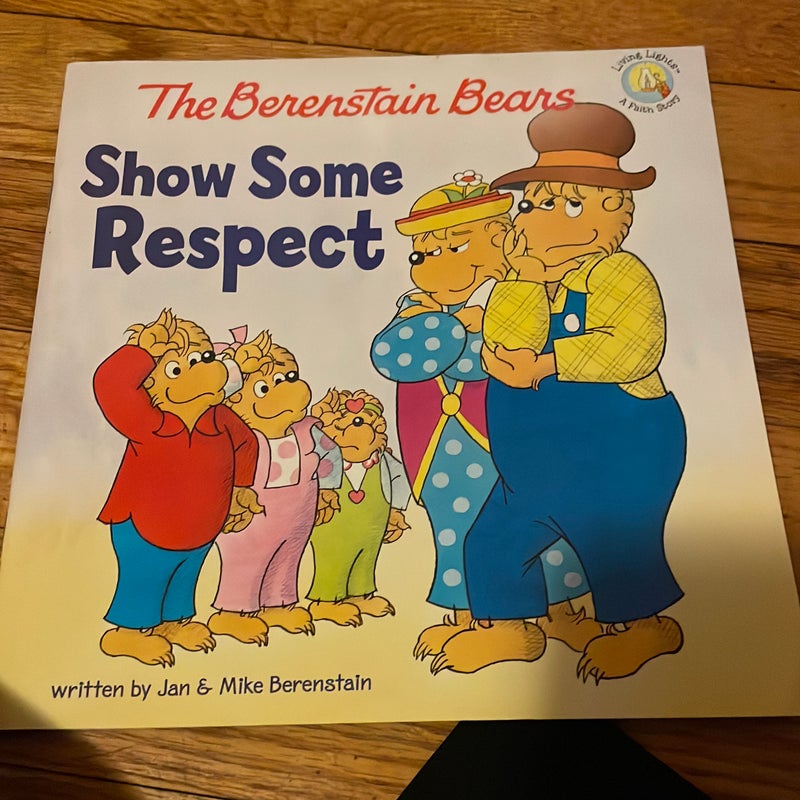 The Berenstain Bears Show Some Respect