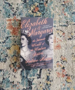 Elizabeth and Margaret