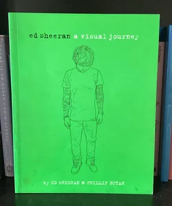 Ed Sheeran: a Visual Journey