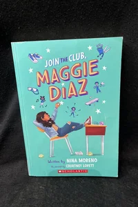 Join the Club: Maggie Diaz
