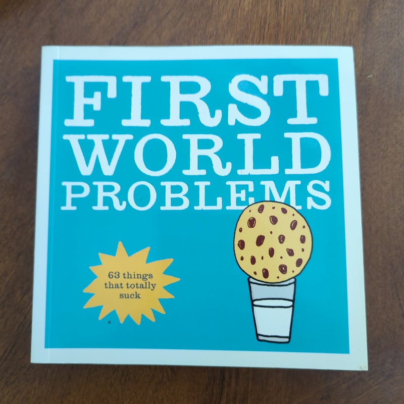 First World Problems