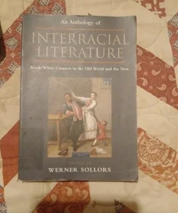 An Anthology of Interracial Literature