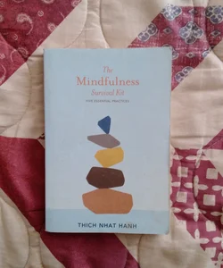 The Mindfulness Survival Kit