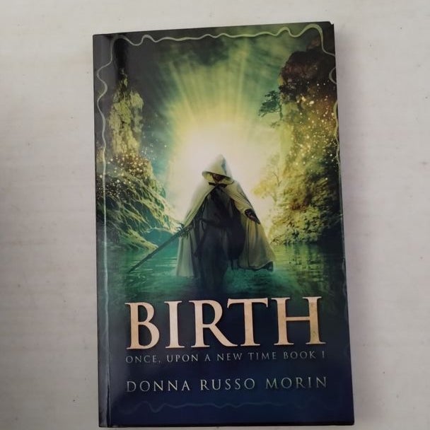 Birth (Once, upon a New Time Book I)
