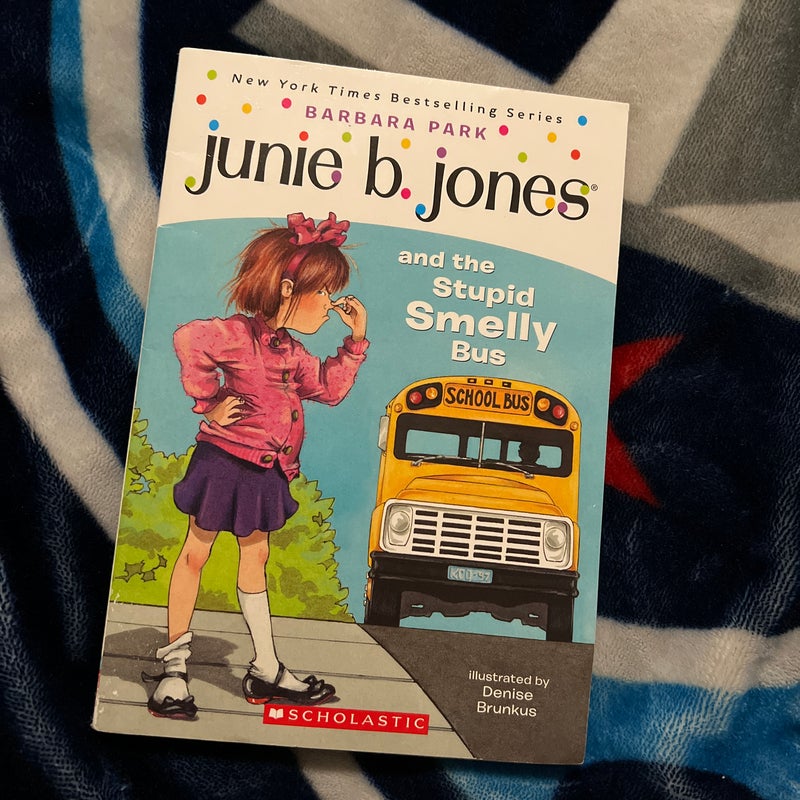 Junie B. Jones and the Stupid Smelly Bus