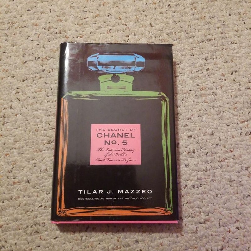 The Secret of Chanel No. 5 by Tilar J. Mazzeo, Hardcover | Pangobooks