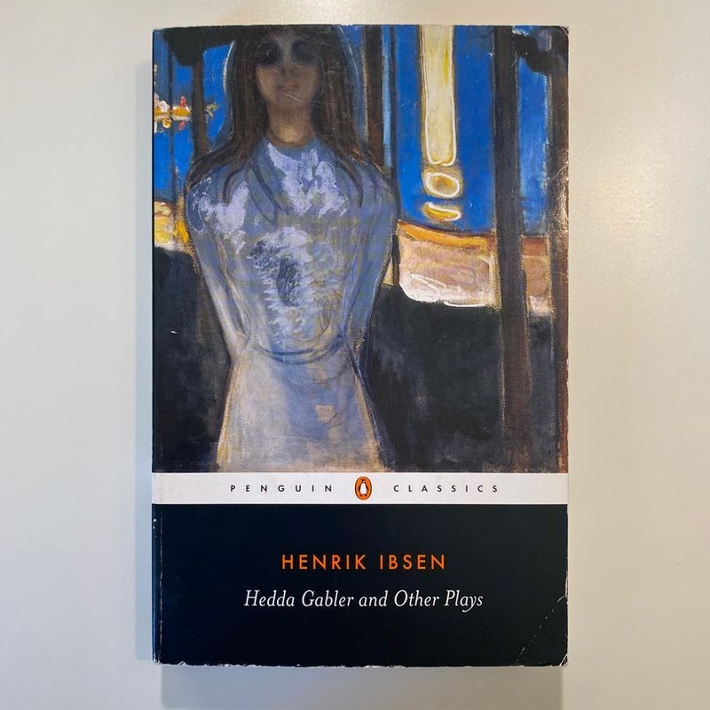 Hedda Gabler and Other Plays