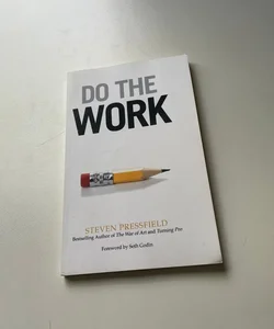 Do the Work
