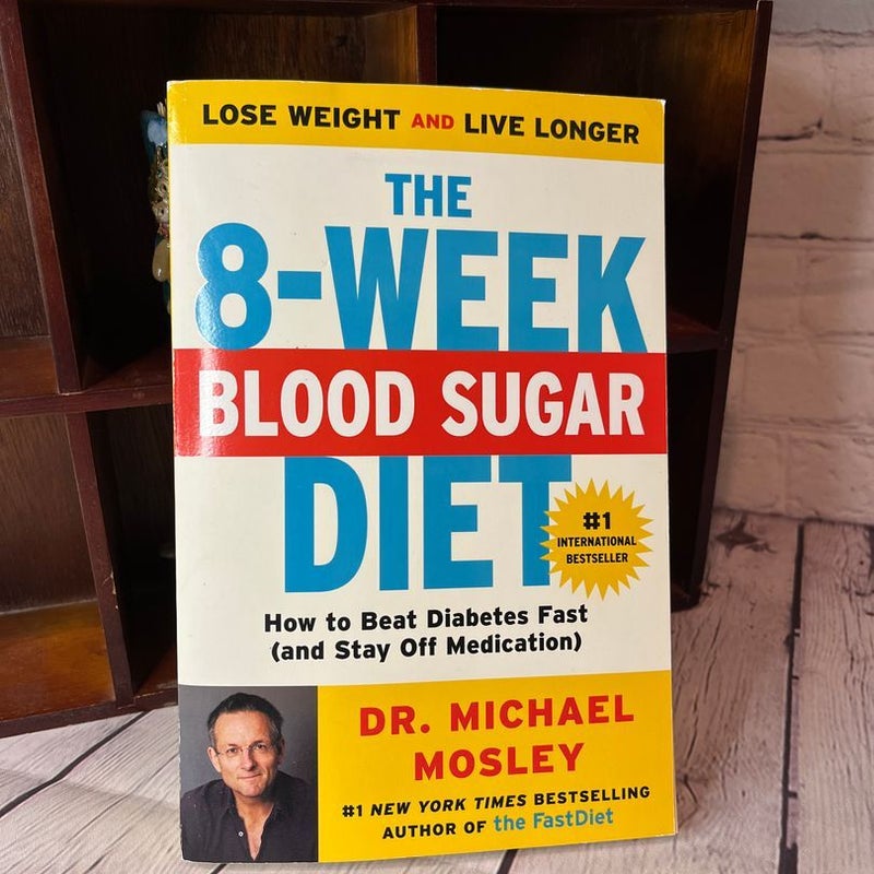 The 8-Week Blood Sugar Diet