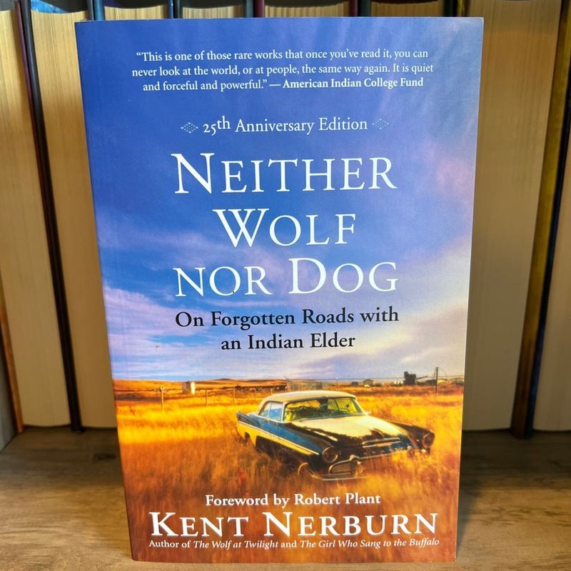 Neither Wolf nor Dog 25th Anniversary Edition