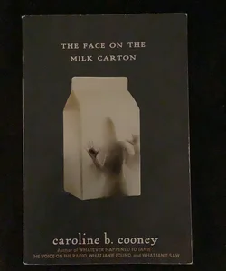 The Face on the Milk Carton