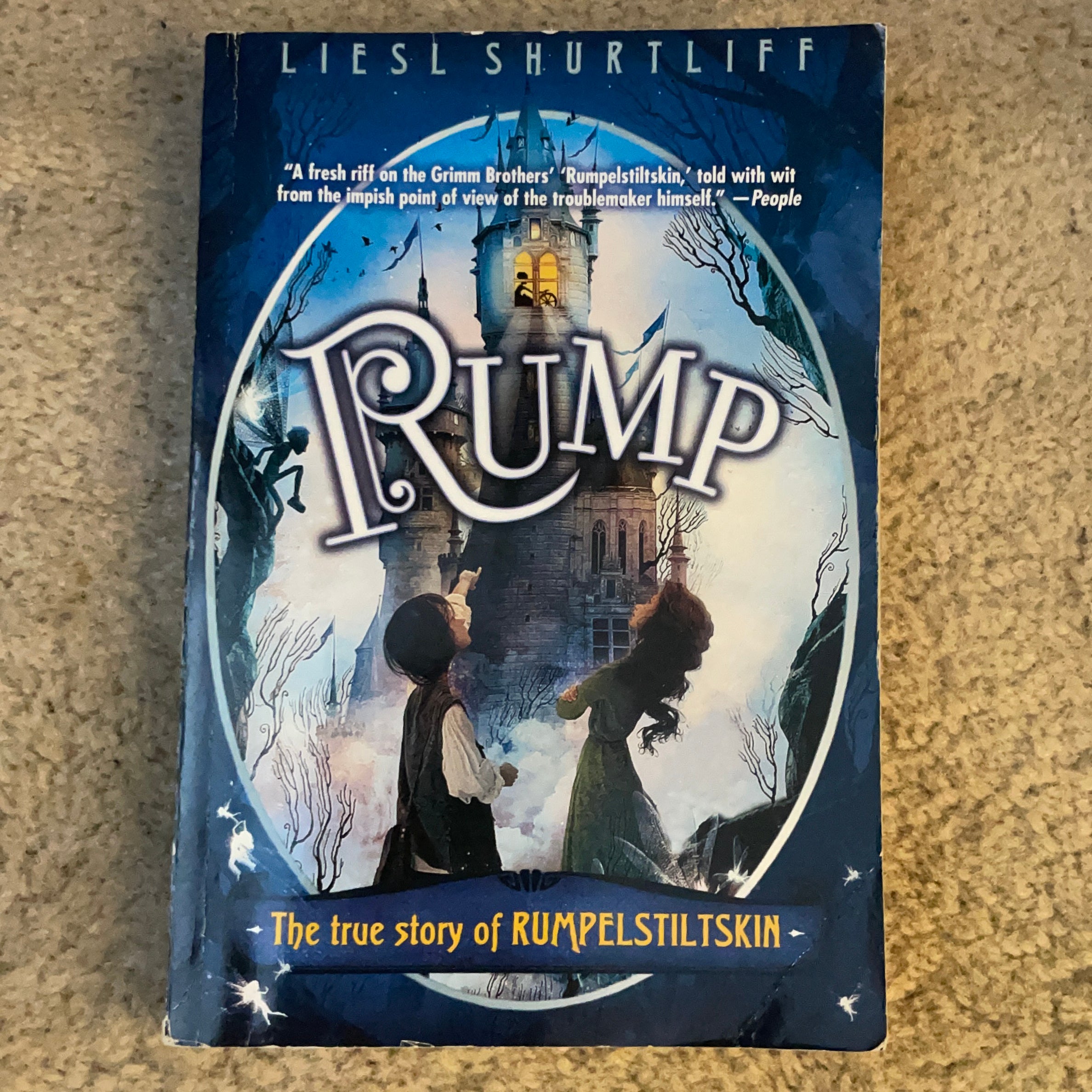 Rump: the (Fairly) True Tale of Rumpelstiltskin