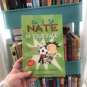 Big Nate: in Your Face!