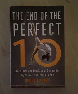 The End of the Perfect 10