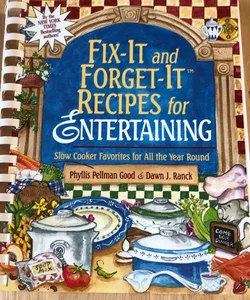 Fix-It and Forget-It Recipes for Entertaining