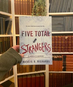 Five Total Strangers