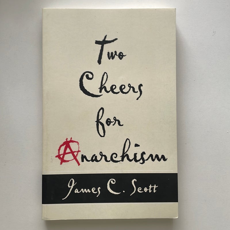 Two Cheers for Anarchism