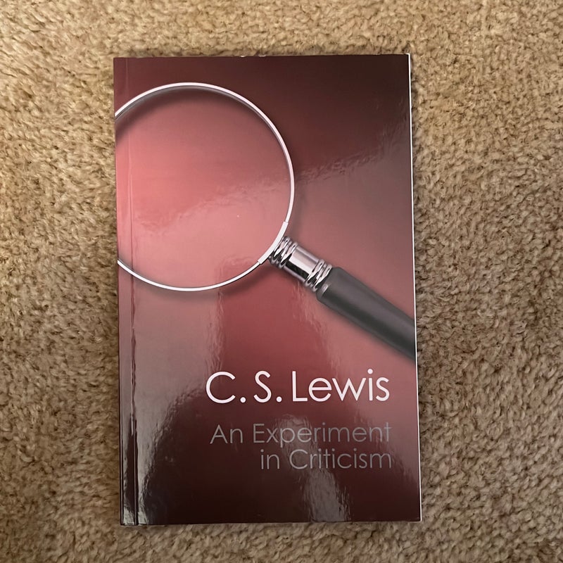 An Experiment in Criticism by C. S. Lewis