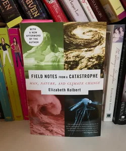 Field Notes from a Catastrophe