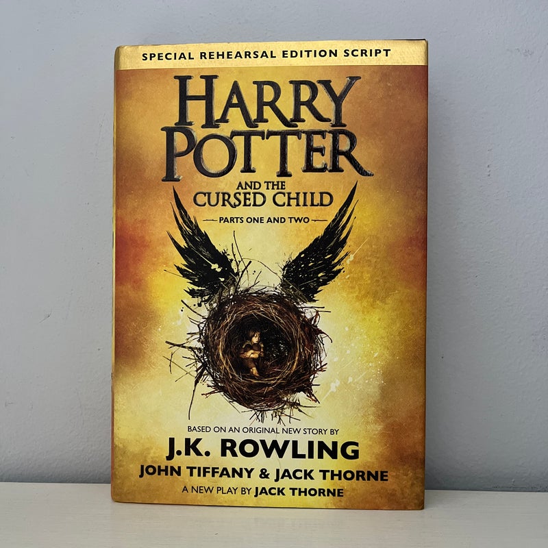 Harry Potter and the Cursed Child Parts One and Two (Special Rehearsal Edition Script)