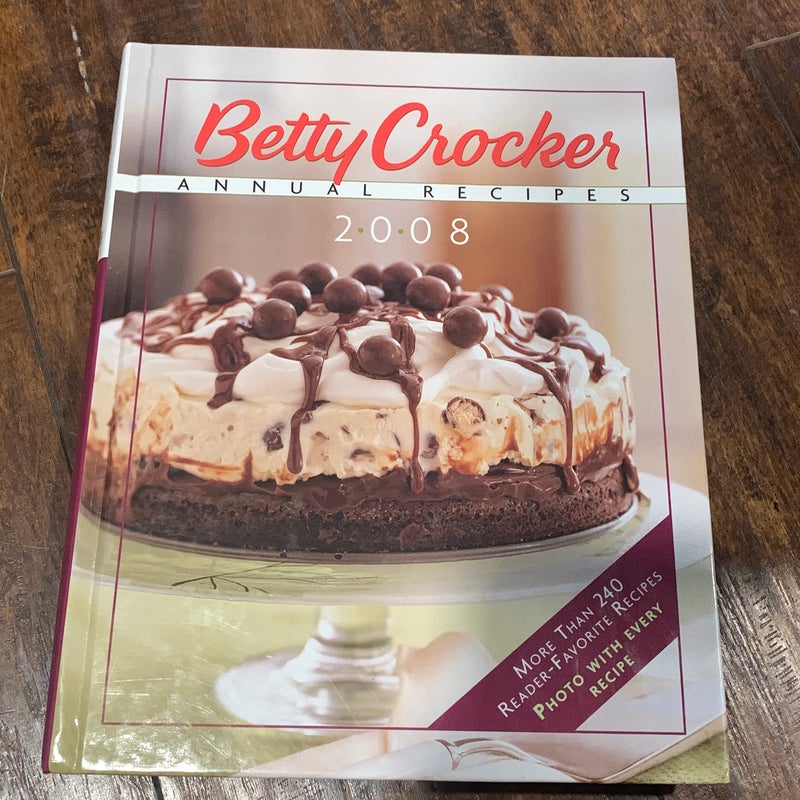 Betty Crocker Annual Recipes 2008