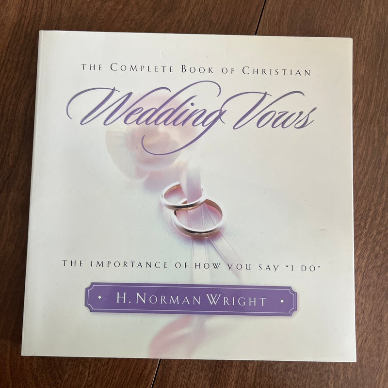 The Complete Book of Christian Wedding Vows