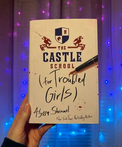 The Castle School (for Troubled Girls)