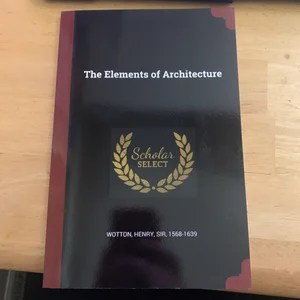 The Elements of Architecture