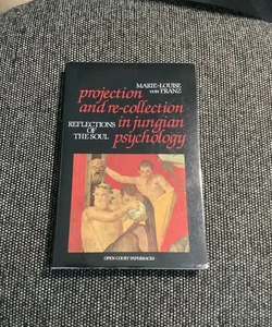 Projection and re-collection in Jungian psychology