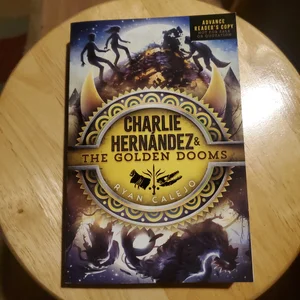 Charlie Hernández and the Golden Dooms