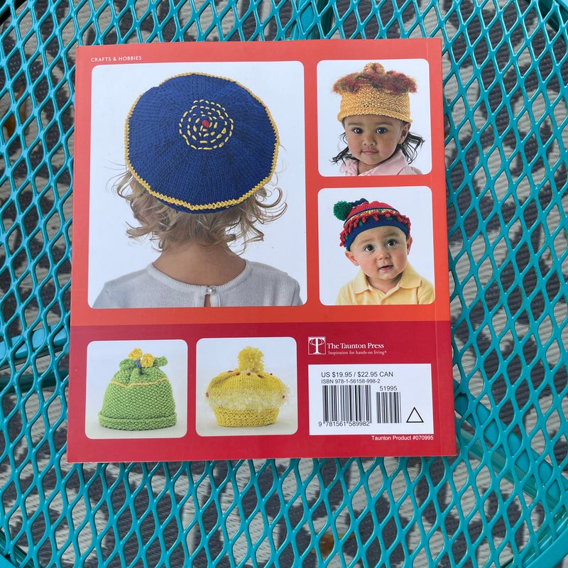 Scrumptious Toppers for Tots and Toddlers: 30 Hats and Caps from Debby Ware