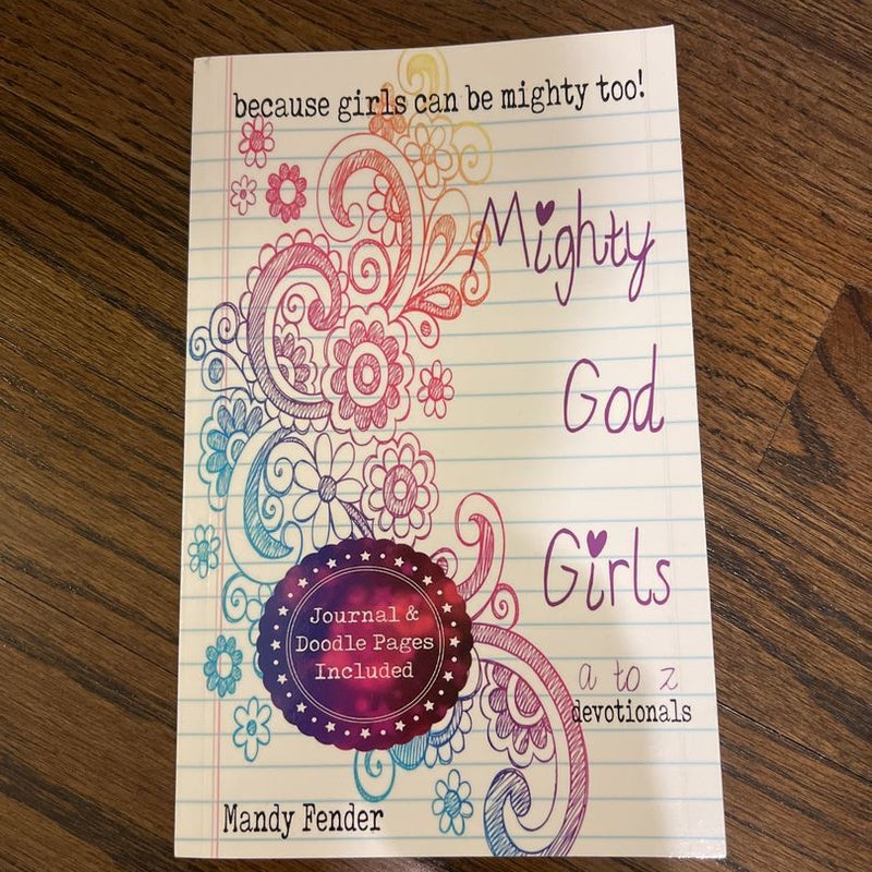 Mighty God Girls: Devotionals for Girls Ages 7 To 11