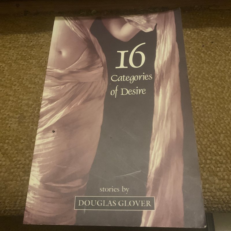 16 Categories of Desire by Douglas Glover