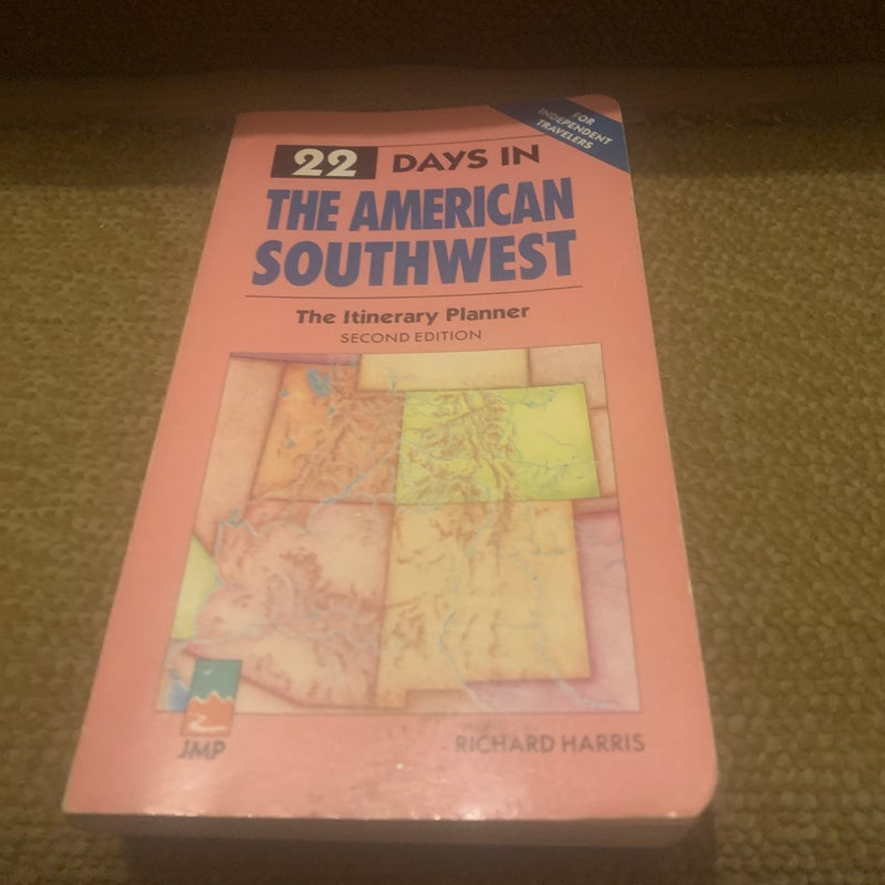 Twenty-Two Days in the American Southwest