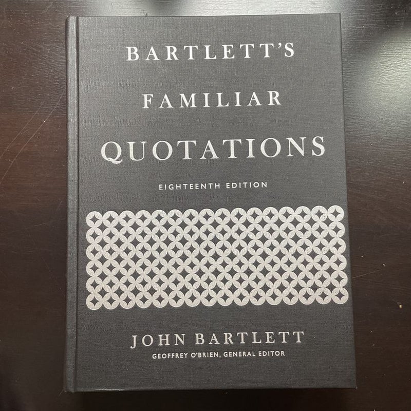 Bartlett’s Familiar Quotations