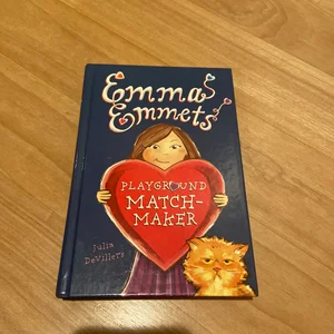 Emma Emmets, Playground Matchmaker