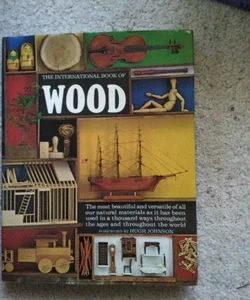 The International Book of Wood