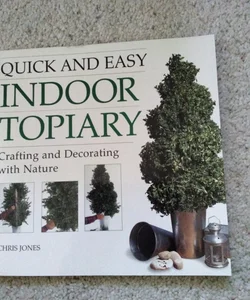 Quick & easy indoor topiary