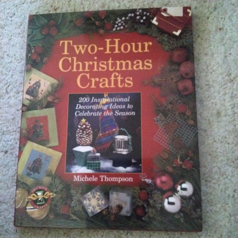 Two-Hour Christmas Crafts