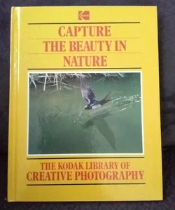 Capture the Beauty in Nature